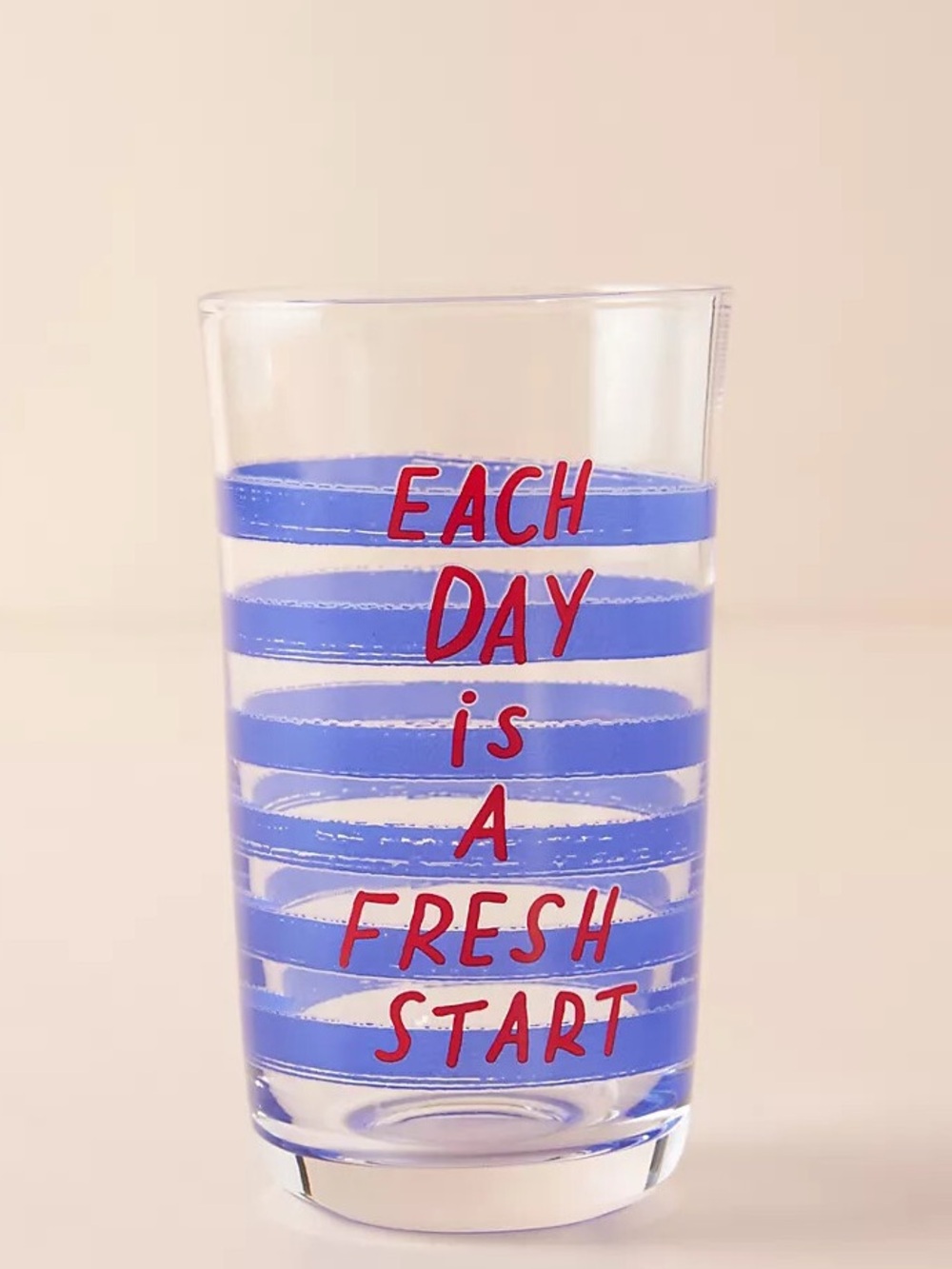 Anthropologie “Each Day Is A Fresh Start” Drinking  Glass Juice Blue Striped 5”